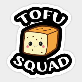 Tofu Squad | Funny Tofu Diet Tofu Lover Gift Sticker